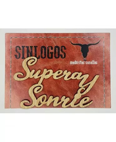 MADERITAS CANALLAS SINLOGOS "Supera y sonríe" 1