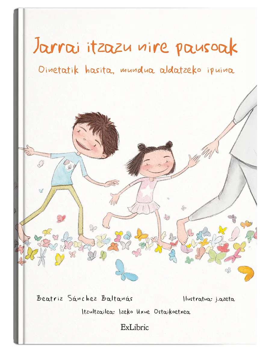 "Jarraiut itzazu nire pausoak " Liburua 1