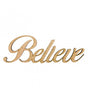 Madera cartel Believe 20cm 1