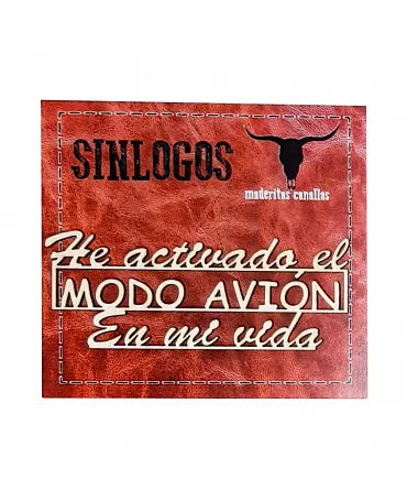 Frases canallas HE ACTIVADO EL MODO AVIÓN 1