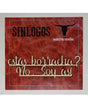 MADERITAS CANALLAS SINLOGOS "Estás Borracha? no, soy así" 1