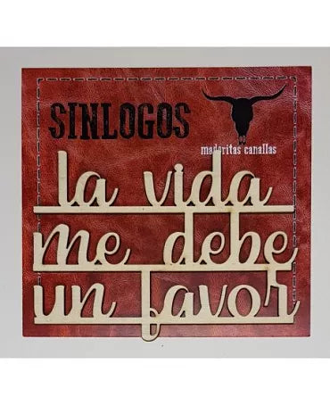 MADERITAS CANALLAS SINLOGOS "La vida me debe un favor" 1