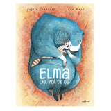 Elma, una vida de osa (edición castellano) ingrid chabbert 1