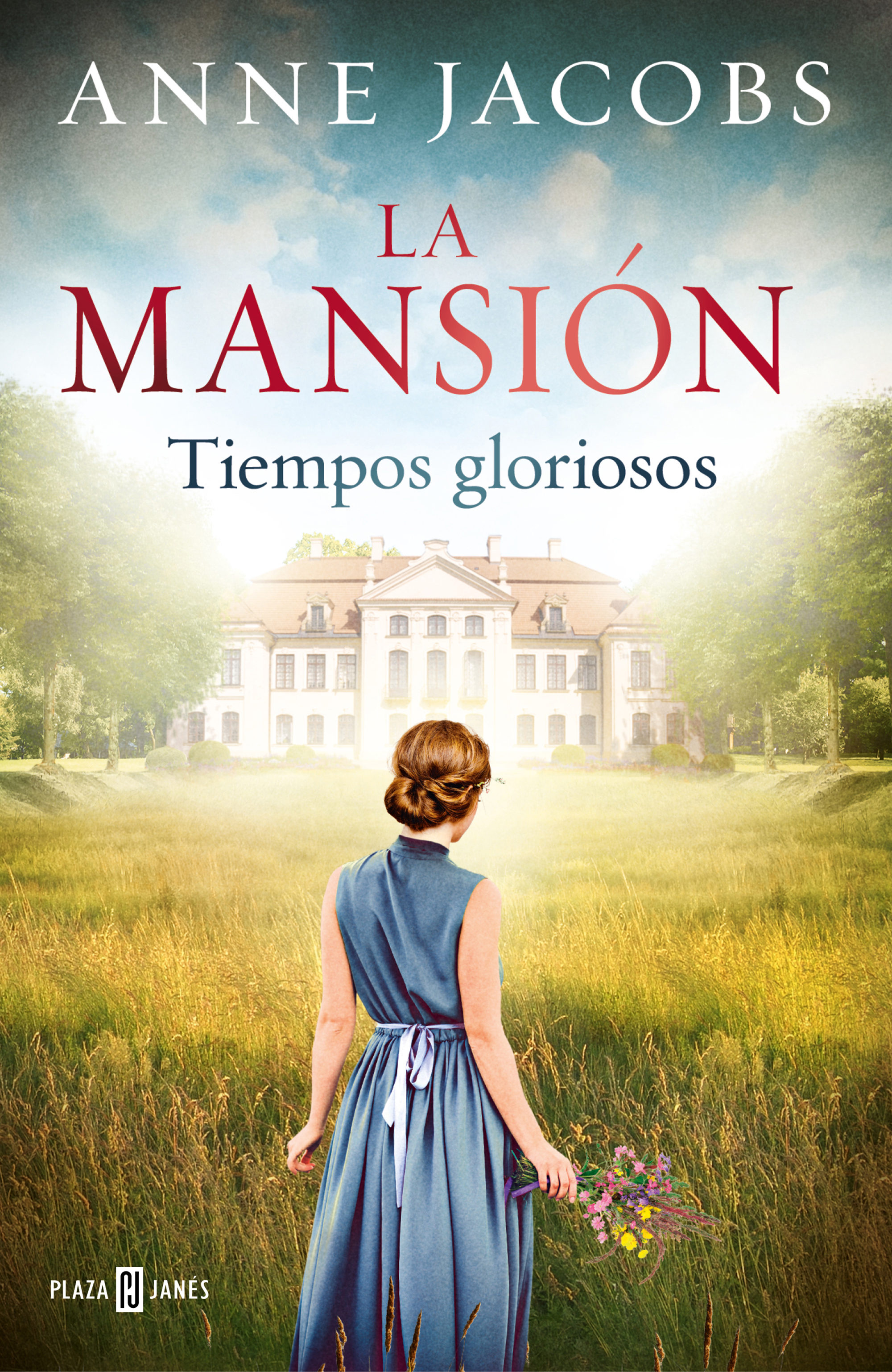 LA MANSION: Tiempos gloriosos Anne Jacobs PJ