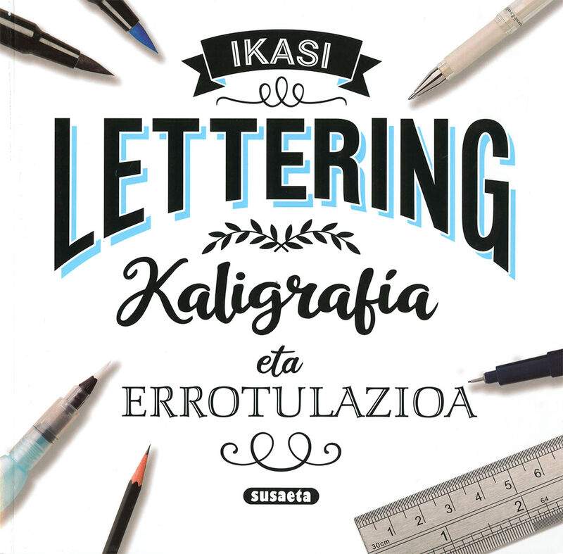 IKASI LETTERING KALIGRAFIA ETA ERROTULAZIOA